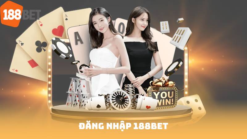Đăng Nhập 188Bet – Khám Phá Sảnh Cá Cược Thể Thao Và Casino Hấp Dẫn