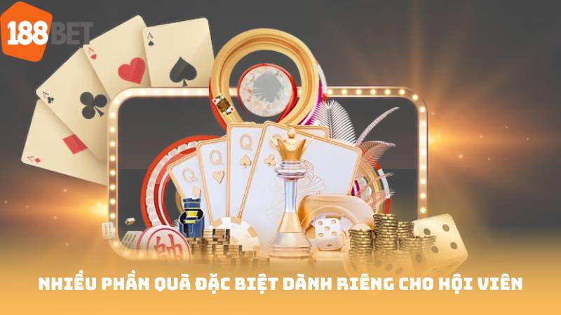 Nhiều phần quà đặc biệt dành riêng cho hội viên
