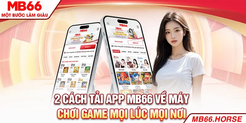 2 Cách Tải App Bet88 Về Máy – Chơi Game Mọi Lúc Mọi Nơi
