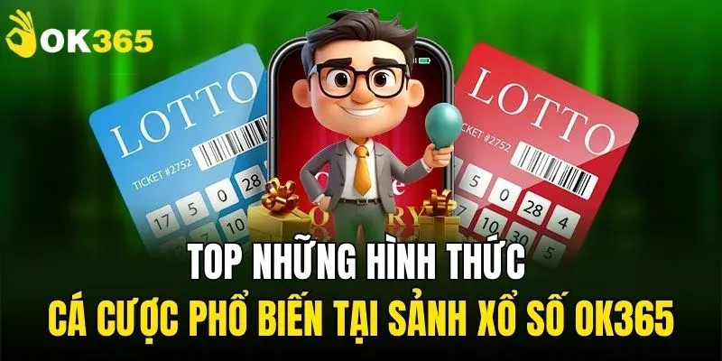 Đa dạng hình thức xổ số độc đáo để bạn lựa chọn