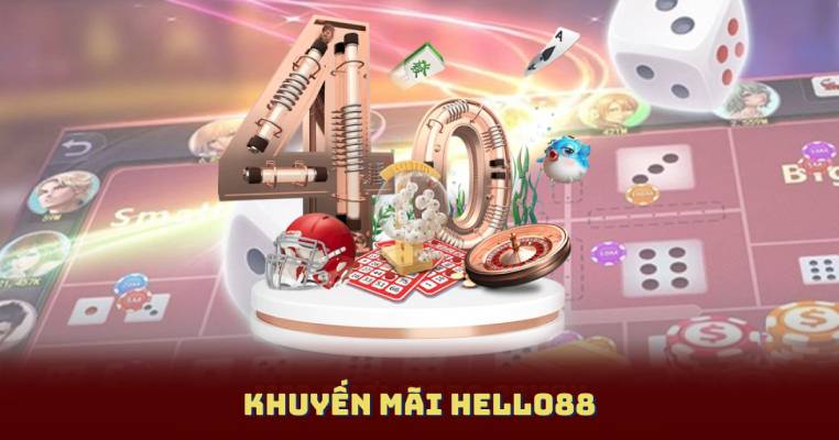 Khuyến Mãi Hello88 – Quà Tặng Đặc Biệt Dành Cho Thành Viên