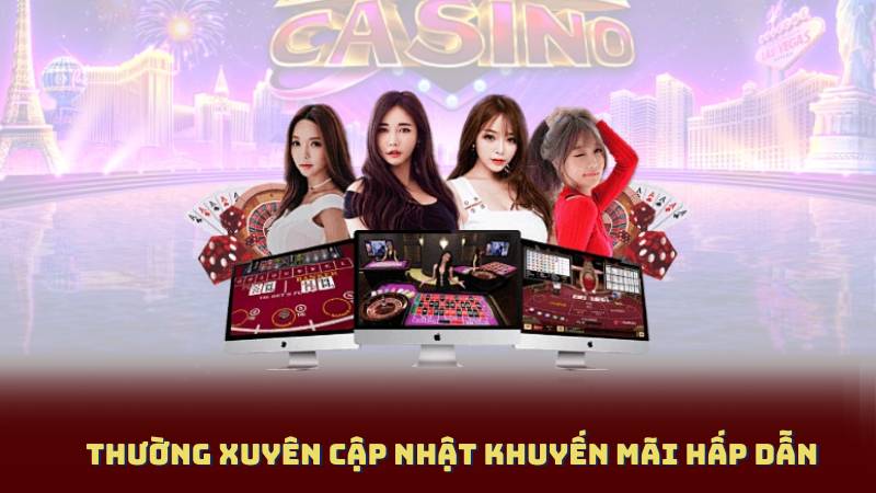 Thường xuyên cập nhật khuyến mãi hấp dẫn